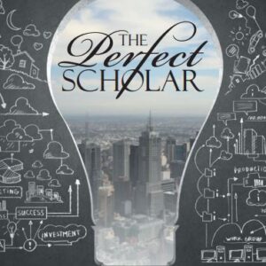 The Perfect Scholar Ebook – Price: $5 [USD]